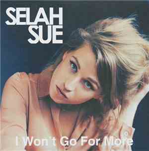 Selah Sue - I Won't Go For More