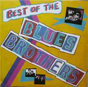 The Blues Brothers - Best Of The Blues Brothers