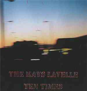 The Kays Lavelle - Ten Times