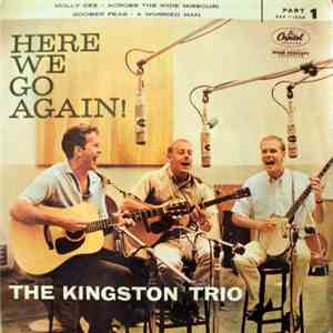 The Kingston Trio - Here We Go Again! (Part 1)