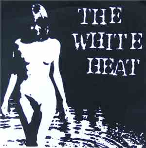 The White Heat - The White Heat