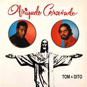 Tom & Dito - Obrigado Corcovado