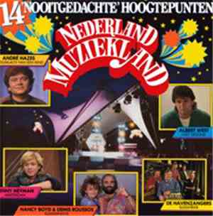 Various - 14 'Nooitgedachte' Hoogtepunten - Nederland Muziekland