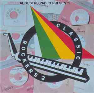 Various - Augustus Pablo Presents Classic Rockers Vol. 2