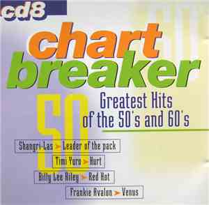 Various - Chart Breaker: Greatest Hits Of The 50's And 60's CD 8