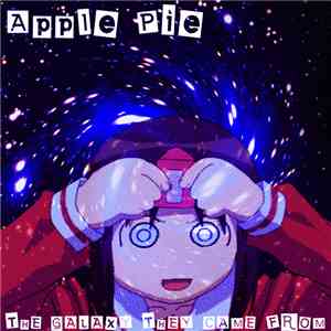 Apple Pie - The Galaxy They Came From