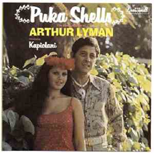 Arthur Lyman Introducing Kapiolani - Puka Shells