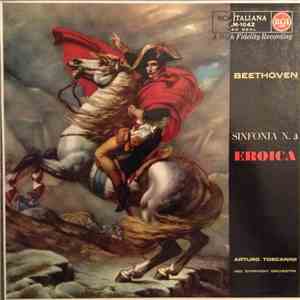 Arturo Toscanini, NBC Symphony Orchestra - Symphony No. 3 In E-Flat, Op. 55 ...