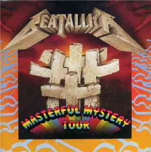 Beatallica - Masterful Mystery Tour