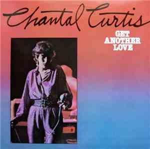 Chantal Curtis - Get Another Love