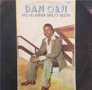 Dan Orji & His Abiriwa Band Of Nigeria - Agalaba Ji Igwe