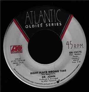 Dr. John - Right Place Wrong Time / Such A Night
