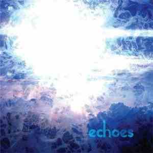 Echoes  - Echoes