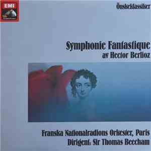 Hector Berlioz - Franska Nationalradions Orkester, Paris, Sir Thomas Beecha ...
