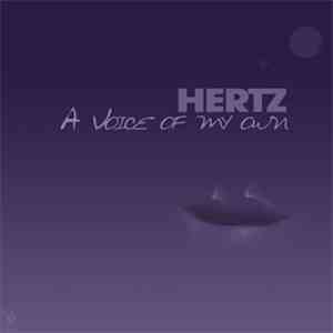 Hertz - A Voice Of My Own