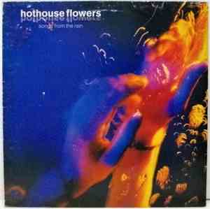 Hothouse Flowers - Songs From The Rain