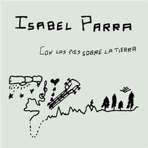 Isabel Parra, Roberto Trenca - Con Los Pies Sobre La Tierra