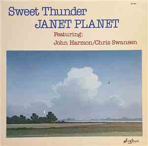 Janet Planet Featuring John Harmon / Chris Swansen - Sweet Thunder