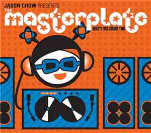 Jason Chow - Jason Chow Presents The Masterplate Mighty Mix Vol. 2