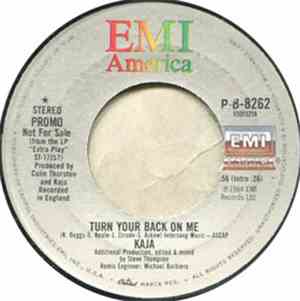 Kaja - Turn Your Back On Me