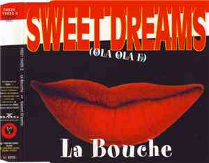 La Bouche - Sweet Dreams (Hola Hola Eh)