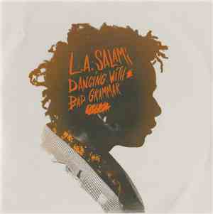L.A. Salami - Dancing With Bad Grammar
