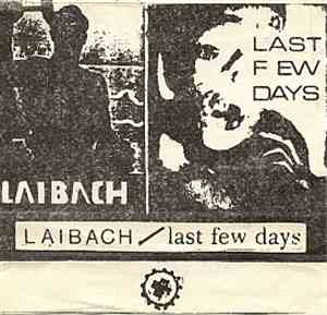 Laibach / Last Few Days - Laibach / Last Few Days