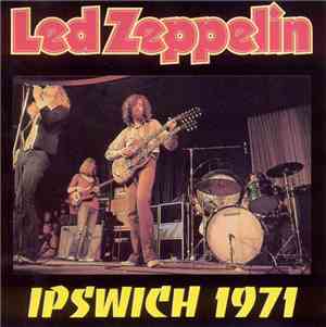 Led Zeppelin - Ipswich 1971