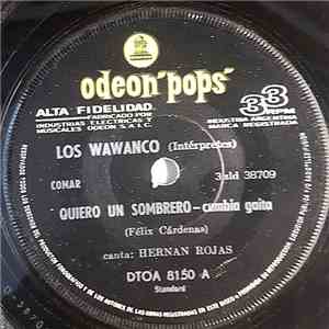 Los Wawanco - Quiero Un Sombrero