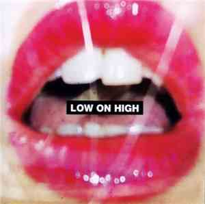 Low On High - Low On High