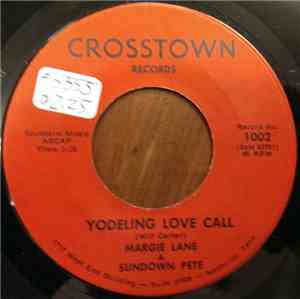 Margie Lane & Sundown Pete - Yodeling Love Call / My Swiss Moonlight Lullab ...