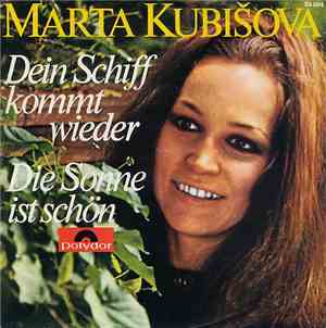 Marta Kubišova - Dein Schiff Kommt Wieder / Die Sonne Ist Schön