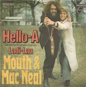 Mouth & Mac Neal - Hello-A
