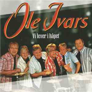 Ole Ivars - Vi Lever I Håpet