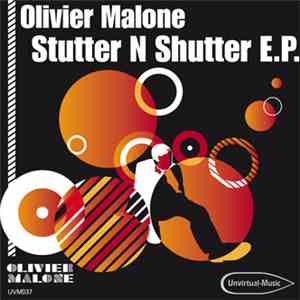 Olivier Malone - Stutter N Shutter E.P.