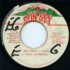 Pad Anthony - See Them A Come