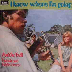 Paddie Bell With Finbar And Eddie Furey - I Know Where I'm Going