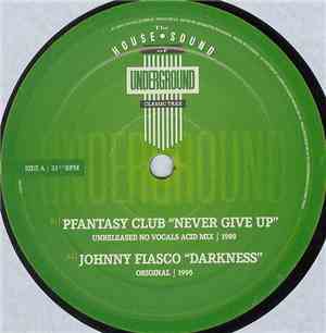 Pfantasy Club / Johnny Fiasco - The House Sound Of Underground Classic Trax
