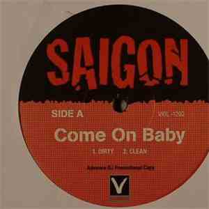 Saigon - Come On Baby