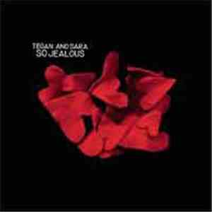 Tegan and Sara - So Jealous