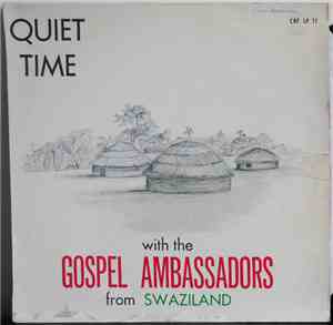 The Gospel Ambassadors From Swaziland - Quiet Time