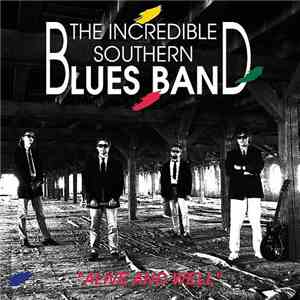 The Incredible Southern Blues Band - Alive And Well