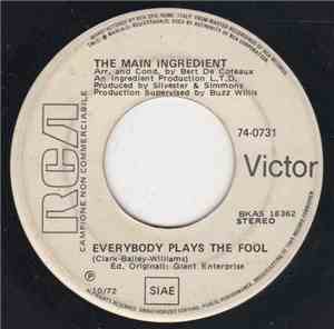 The Main Ingredient - Everybody Plays The Fool / Who Can I Turn To (When No ...