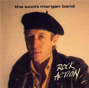 The Scott Morgan Band - Rock Action