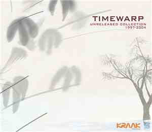 Timewarp - Unreleased Collection 1997-2004