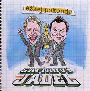 Těžkej Pokondr - Safírový Jadel