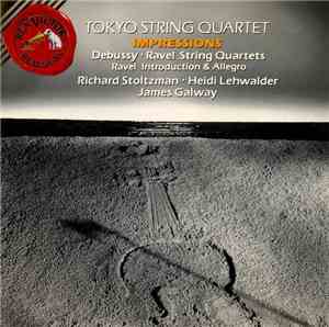 Tokyo String Quartet - Debussy / Ravel, Richard Stoltzman, Heidi Lehwalder, ...