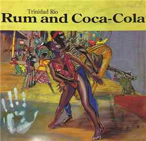 Trinidad Rio - Rum And Coca-Cola