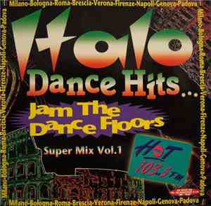 Various - Italo Dance Hits ∙ Super Mix Vol. 1