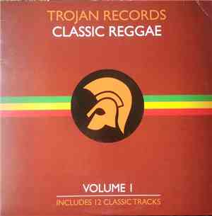 Various - Trojan Records Classic Reggae Volume 1
